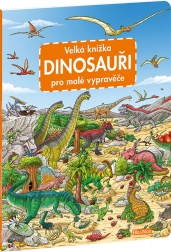 Marea carte a dinozaurilor pentru micii povestitori