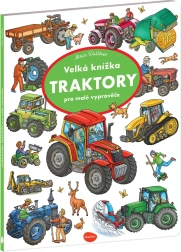 Marea carte despre tractoare pentru micii povestitori