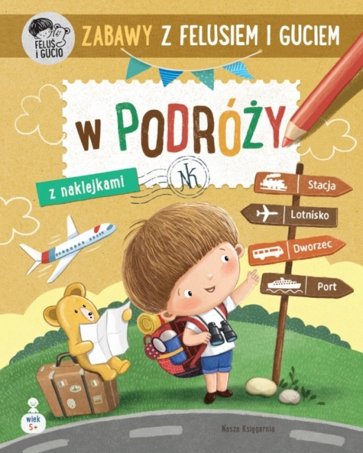 Distracții cu Feluș și Guciu: În călătorie – caiet creativ pentru copii 5–6 ani