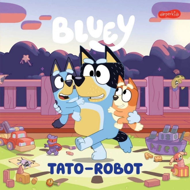 Bluey: Robo-tată - carte distractivă pentru copii