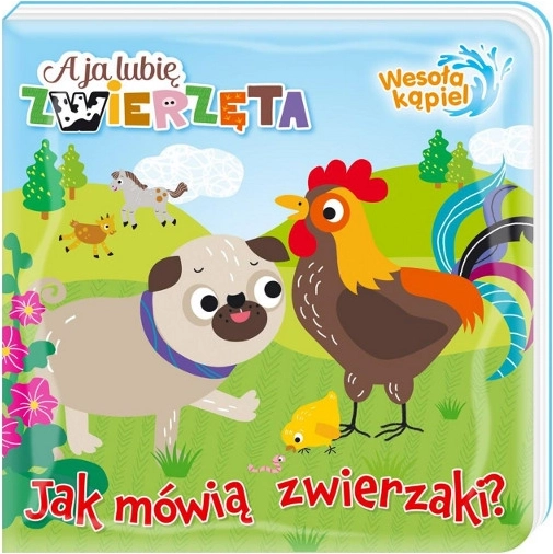 Îmi plac animalele: Baie veselă 1 – Cum “vorbesc” animăluțele, carte de baie magică pentru copii 0+