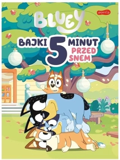 Bluey: povești de 5 minute înainte de culcare