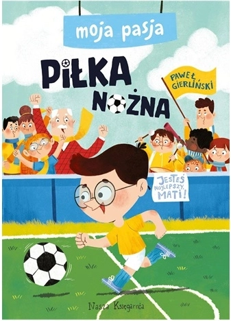 Pasiunea mea: fotbal