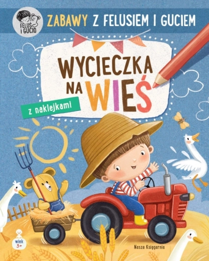 Distracții cu Feluș și Guci: excursie la țară – caiet creativ pentru copii 3–4 ani