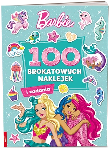 Barbie Dreamtopia: 100 de autocolante strălucitoare – carte creativă pentru copii