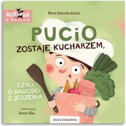 Pucio devine bucătar sau despre bucuria de a mânca