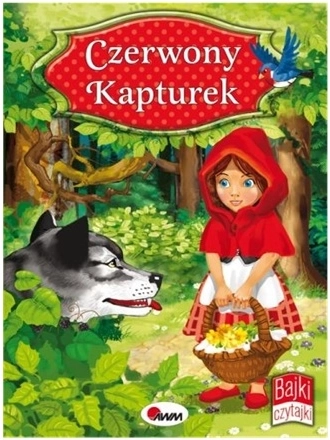 Scufița Roșie: Bajki czytajki