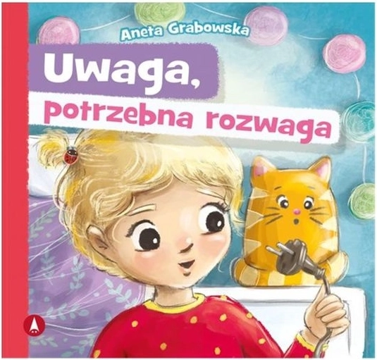 Atenție, e nevoie de prudență – carte pentru copii despre curaj și precauție