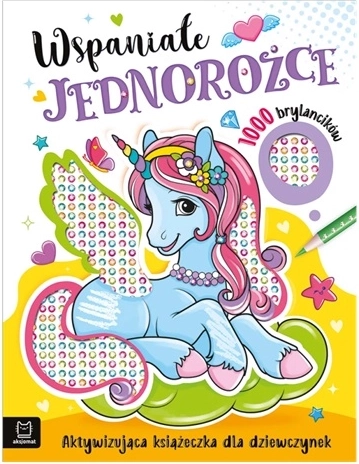 Cărticică de activități Unicorni de basm – 1000 de pietricele autocolante