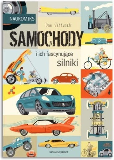 Naukomiksy: Mașinile și motoarele lor fascinante