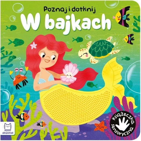 Descoperă și atinge în basme – carte senzorială pentru cei mai mici
