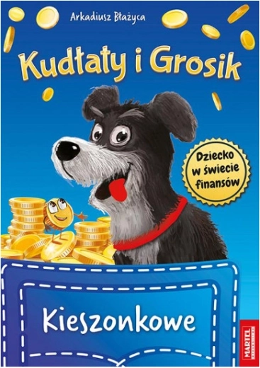 Kudłaty i Grosik – bani de buzunar