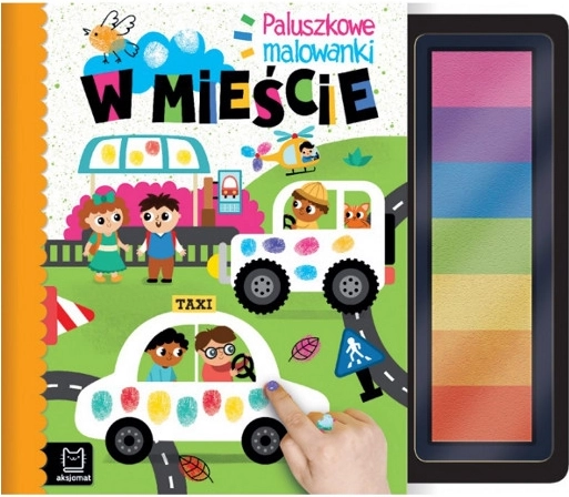 Picturi cu degetul: În oraș – carte creativă senzorială pentru cei mici