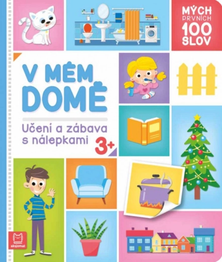 Primele mele 100 de cuvinte: la mine acasă – învățare și distracție cu autocolante