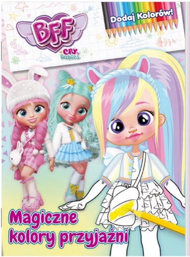 Culorile magice ale prieteniei: Adaugă culori, partea 1 – carte de colorat BEST FRIENDS FOREVER