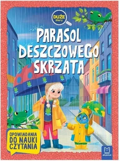 Parasol deszczowy skrzata – carte pentru copii pentru cititori începători (Litere mari. Învățarea cititului)