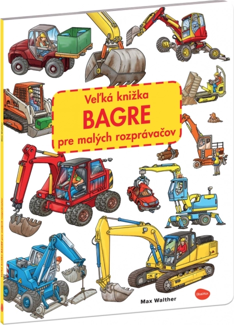 Marea carte cu excavatoare pentru micii povestitori